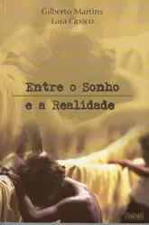 gilberto-martins-entre-o-sonho-e-a-realidade